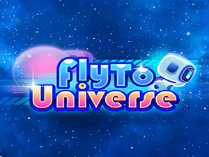 FLY TO UNIVERSE